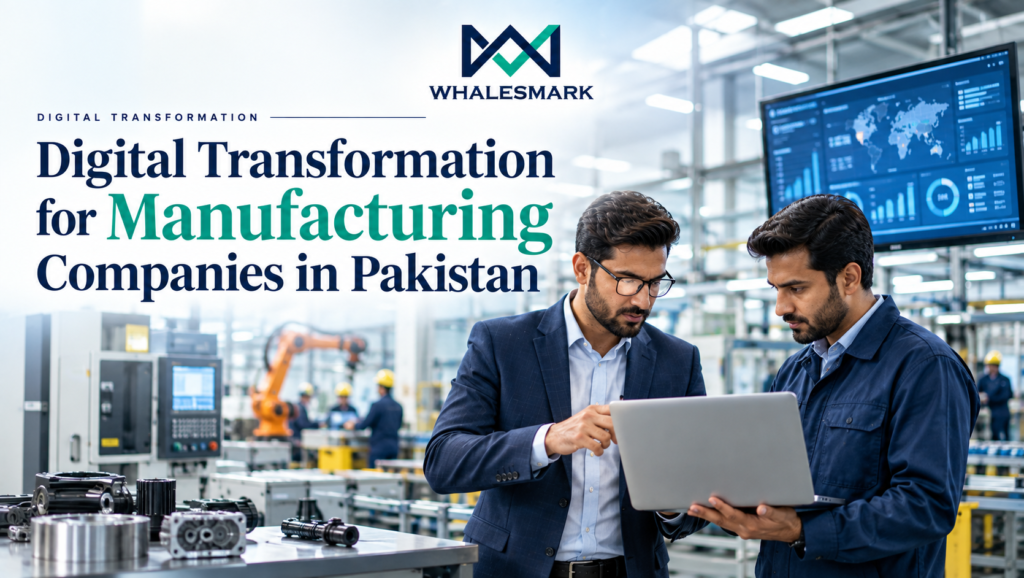 digital transformation for manufacturing Pakistan